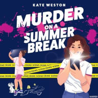 Title: Murder on a Summer Break, Author: Kate Weston