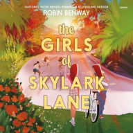 Title: The Girls of Skylark Lane, Author: Robin Benway