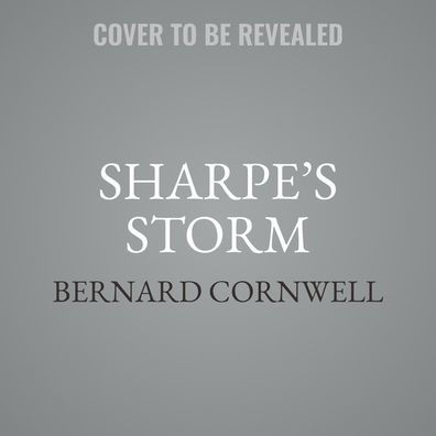 Sharpe's Storm: A Novel