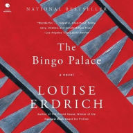 Title: The Bingo Palace: A Novel, Author: Louise Erdrich