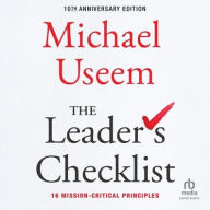 Title: The Leader's Checklist, 10th Anniversary Edition: 16 Mission-Critical Principles, Author: Michael Useem