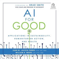 Title: AI for Good: Applications in Sustainability, Humanitarian Action, and Health, Author: Juan M. Lavista Ferres