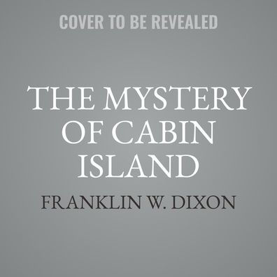 The Mystery of Cabin Island