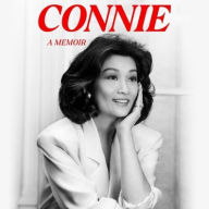 Title: Connie: A Memoir, Author: Connie Chung