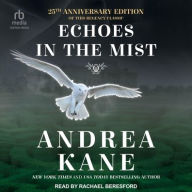 Title: Echoes in the Mist, Author: Andrea Kane