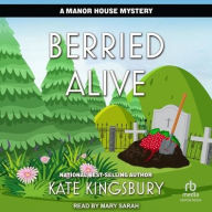 Title: Berried Alive, Author: Kate Kingsbury
