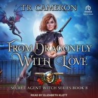 Title: From Dragonfly With Love, Author: TR Cameron