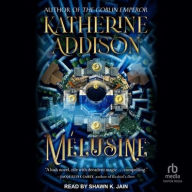 Title: Mélusine, Author: Katherine Addison