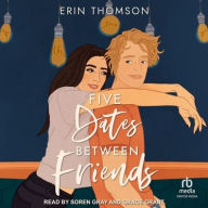 Title: Five Dates Between Friends, Author: Erin Thomson