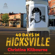 Title: 40 Days in Hicksville, Author: Christina Kilbourne