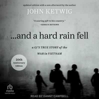 ...And a Hard Rain Fell: A GI's True Story of the War in Vietnam