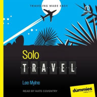 Title: Solo Travel For Dummies, Author: Lee Mylne