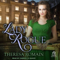 Title: Lady Rogue, Author: Theresa Romain