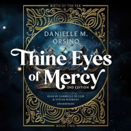 Title: Thine Eyes of Mercy, Author: Danielle M. Orsino