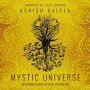 Mystic Universe: An Introduction to Vedic Cosmology 