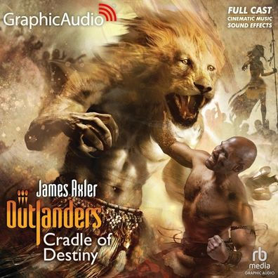 Cradle of Destiny [Dramatized Adaptation]: Outlanders 56