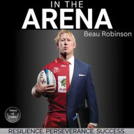 Title: In the Arena, Author: Beau Robinson
