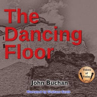 Title: The Dancing Floor, Author: John Buchan