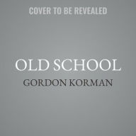 Title: Old School, Author: Gordon Korman