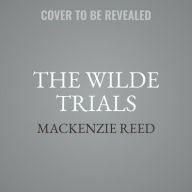 Title: The Wilde Trials, Author: MacKenzie Reed