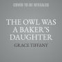 The Owl Was a Baker's Daughter: The Continuing Adventures of Judith Shakespeare