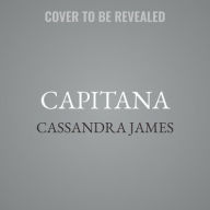 Title: Capitana, Author: Cassandra James