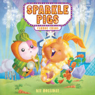 Title: Sparkle Pigs #1: Carrot Chaos, Author: Kit Holliday