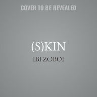 Title: (S)Kin, Author: Ibi Zoboi