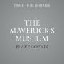 The Maverick's Museum: Albert Barnes and His American Dream