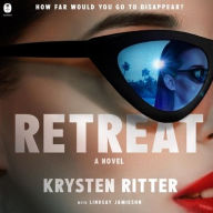 Title: Retreat: A Novel, Author: Krysten Ritter