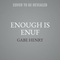 Title: Enough Is Enuf: Our Failed Attempts to Make English Easier to Spell, Author: Gabe Henry