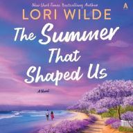 Title: The Summer That Shaped Us: A Novel, Author: Lori Wilde