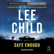 Title: Safe Enough: And Other Stories, Author: Lee Child