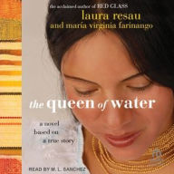 Title: The Queen of Water, Author: Laura Resau