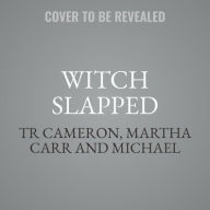 Title: Witch Slapped, Author: TR Cameron