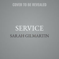 Title: Service, Author: Sarah Gilmartin