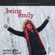 Title: Being Emily, Author: Rachel Gold