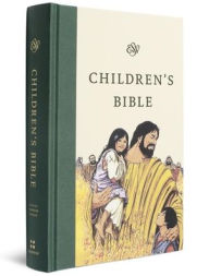 Title: ESV Children's Bible (Hardcover, Let the Children Come), Author: Crossway