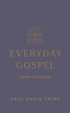 Everyday Gospel Easter Devotional