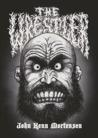 Read books online for free download full book The Wrestler 9798875001123 by John Kenn Mortensen 