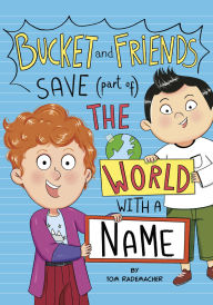 Free downloads of books mp3 Bucket and Friends Save (Part of) the World with a Name English version PDB 9798875208102 by Tom Rademacher, Esther Hernando