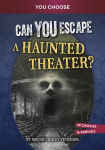 Alternative view 1 of Can You Escape a Haunted Theater?: An Interactive Paranormal Adventure