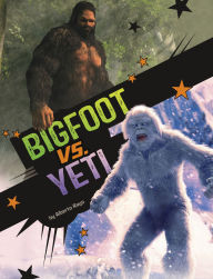Title: Bigfoot vs. Yeti, Author: Alberto Rayo