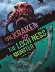 Title: The Kraken vs. the Loch Ness Monster, Author: Alberto Rayo