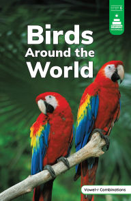 Title: Birds Around the World, Author: Laura Stickney