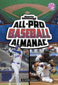 Free online downloadable e-books Sports Illustrated Kids All-Pro Baseball Almanac by Patrick Donnelly English version 9798875232534