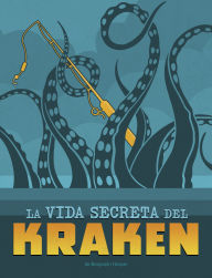 Title: La vida secreta del kraken, Author: Benjamin Harper
