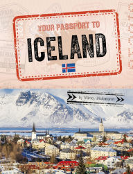 Title: Your Passport to Iceland, Author: Nancy Dickmann