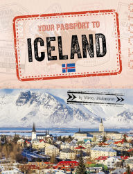 Title: Your Passport to Iceland, Author: Nancy Dickmann