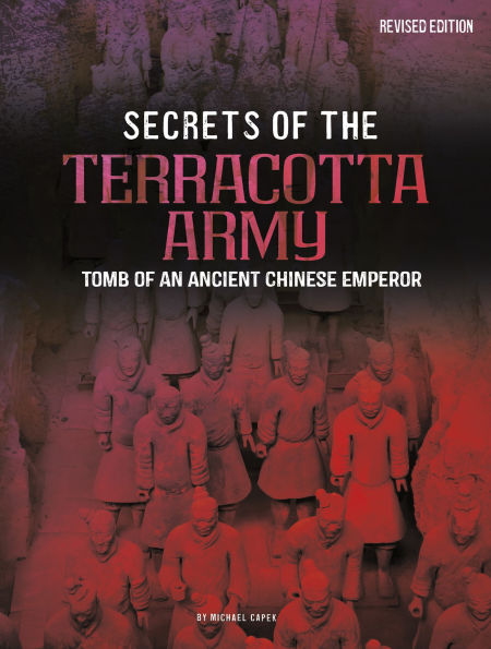 Secrets of the Terracotta Army: Tomb of an Ancient Chinese Emperor